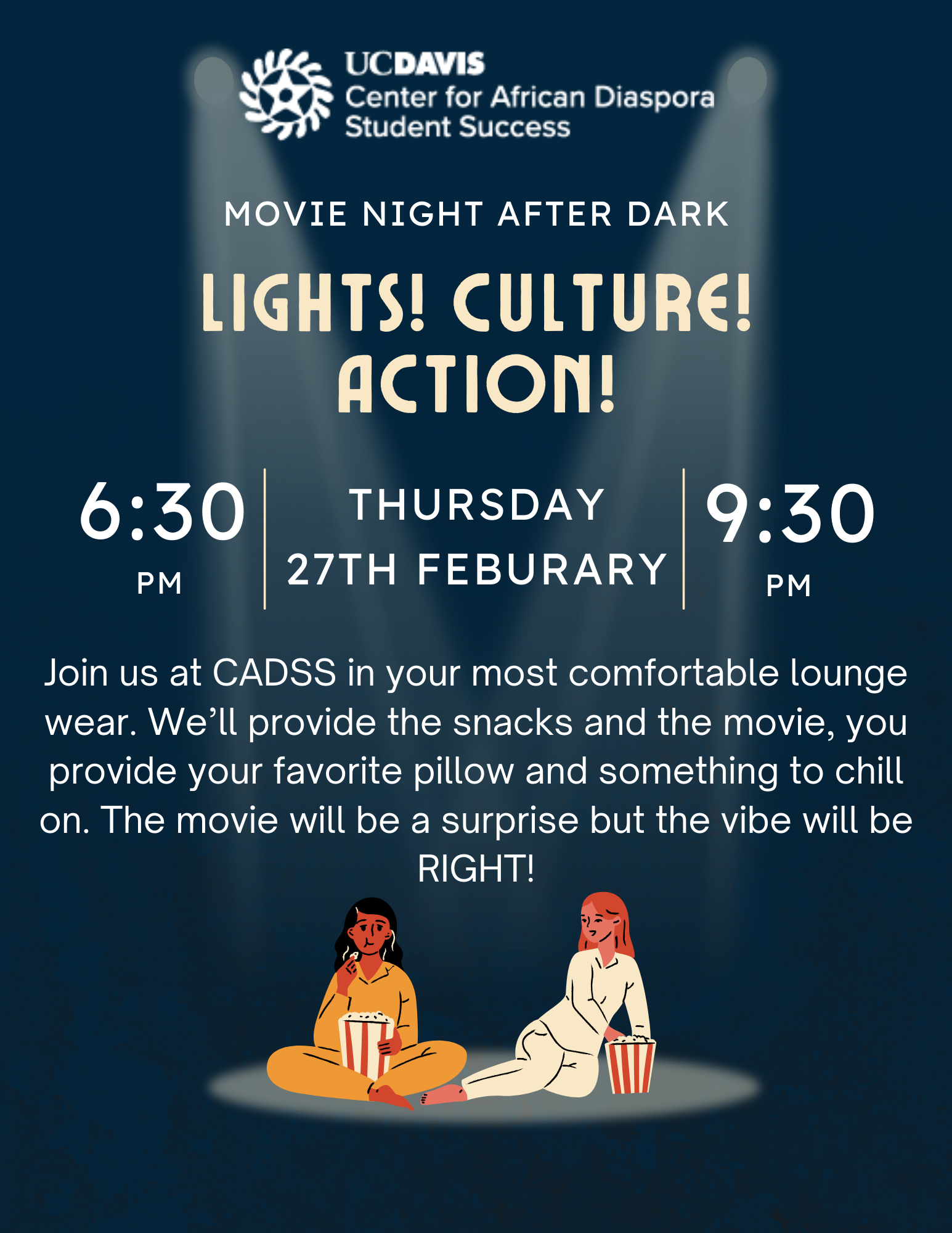 Image shows information for the CADSS movie night after dark entitled Lights! Culture! Action! It shows information for the event, along with two people relaxing and eating popcorn.