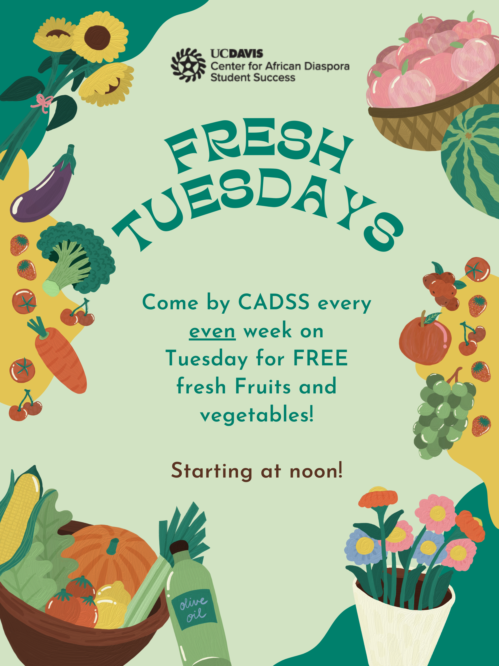 Image shows Fresh Tuesdays flyer, promoting fresh produce and herbs on the even week Tuesdays of the UC Davis Calendar.